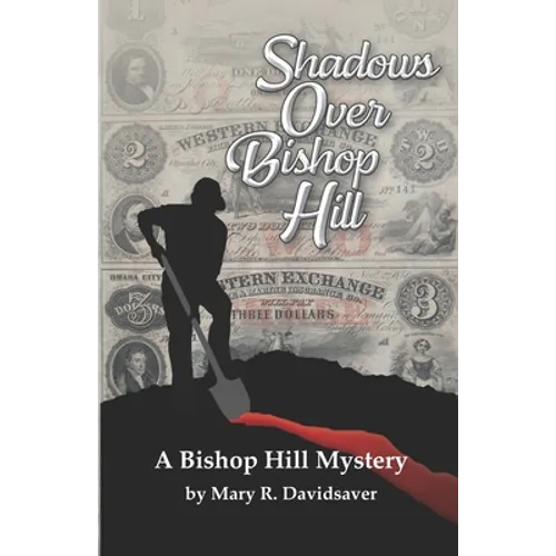 Shadows Over Bishop Hill: A Bishop Hill Mystery