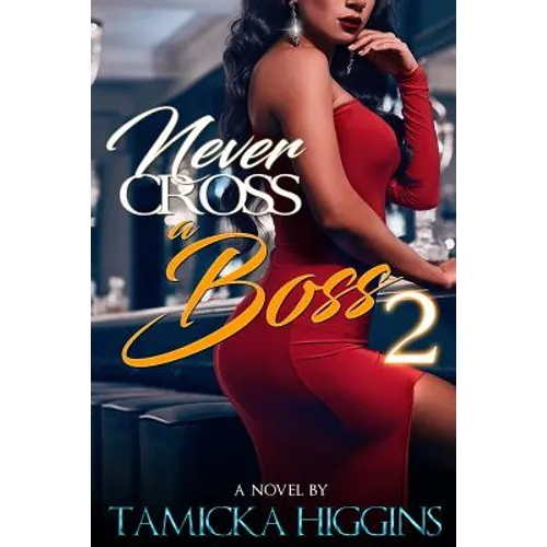 Never Cross A Boss 2