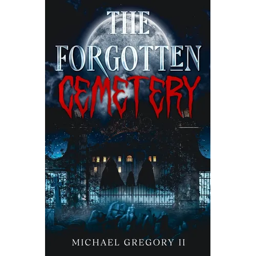 The Forgotten Cemetery
