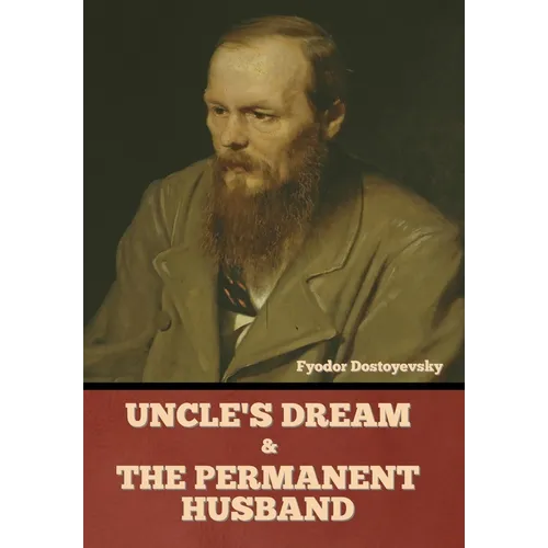 Uncle's Dream and The Permanent Husband