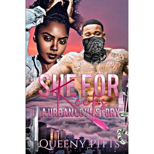 She For Keeps: A Urban Love Story