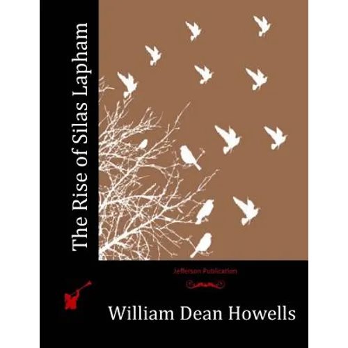 The Rise of Silas Lapham