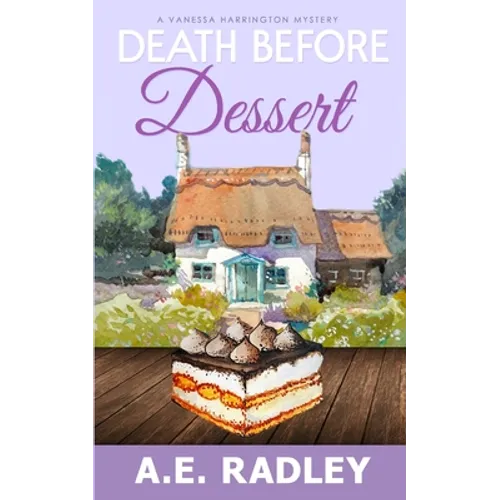 Death Before Dessert: A Vanessa Harrington Cozy Mystery