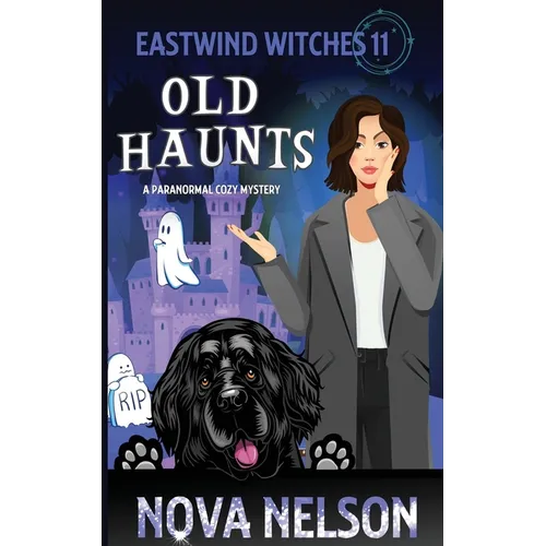 Old Haunts: A Paranormal Cozy Mystery