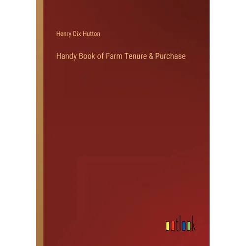 Handy Book of Farm Tenure & Purchase