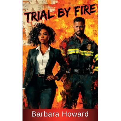 Trial by Fire
