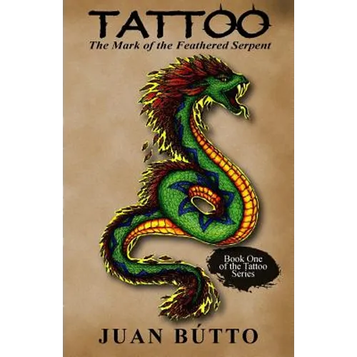 Tattoo: The Mark of the Feathered Serpent