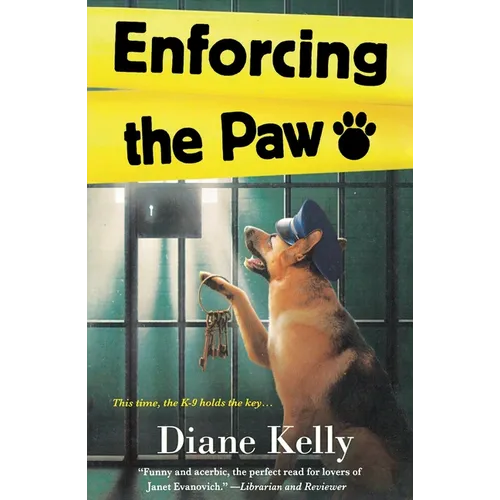 Enforcing the Paw: A Paw Enforcement Novel