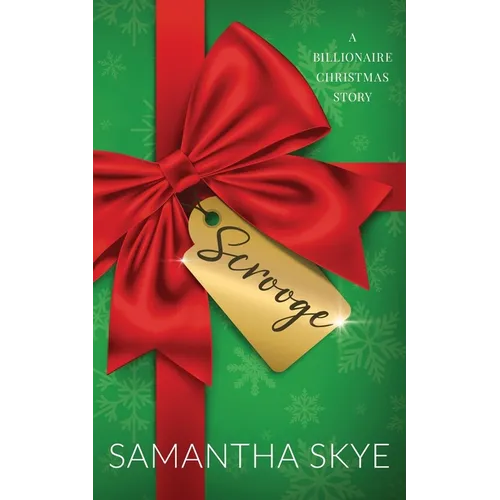 Scrooge: A Billionaire Christmas Story