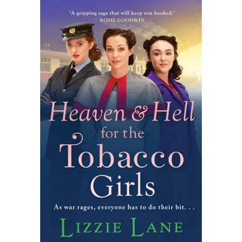 Heaven and Hell for the Tobacco Girls