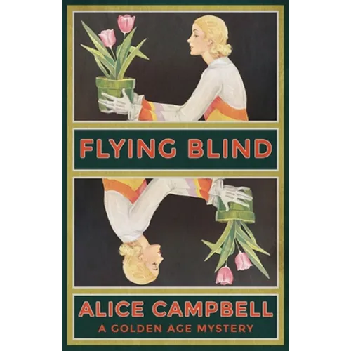 Flying Blind: A Golden Age Mystery
