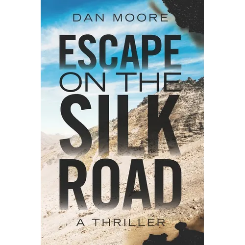 Escape on the Silk Road