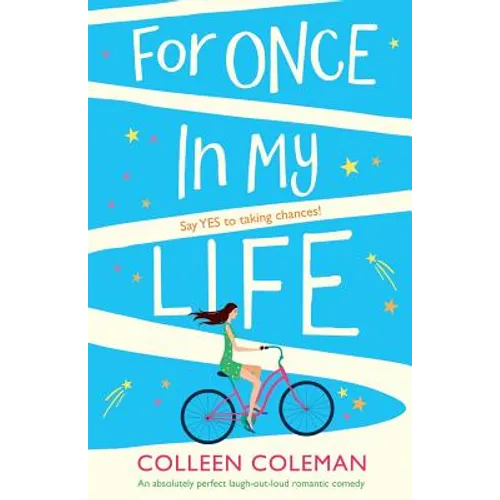 For Once In My Life: An absolutely perfect laugh out loud romantic comedy