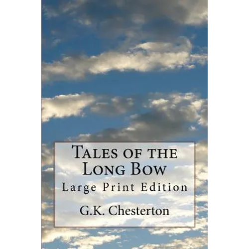 Tales of the Long Bow: Large Print Edition