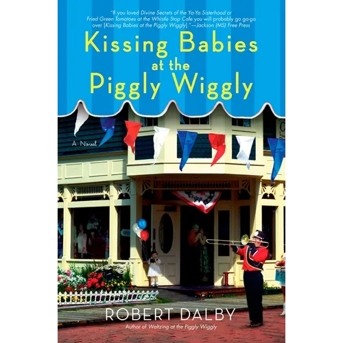 Kissing Babies at the Piggly Wiggly