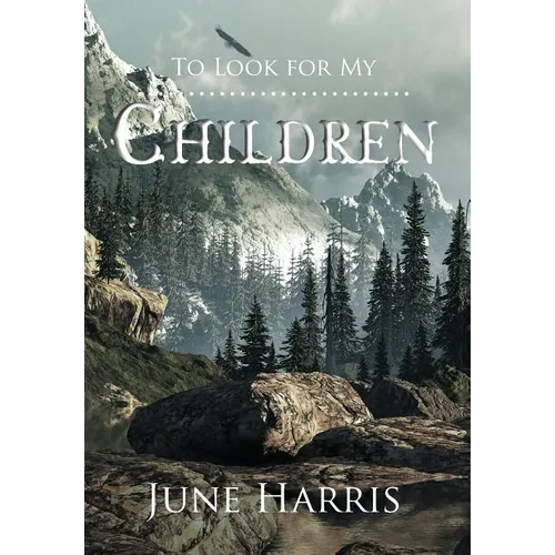 To Look for My Children