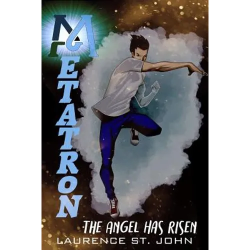 Metatron: The Angel Has Risen