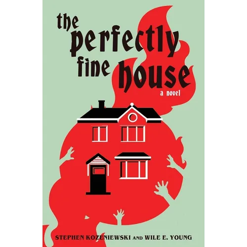 The Perfectly Fine House