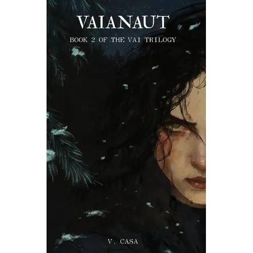 Vaianaut: Book 2 of the Vai Trilogy