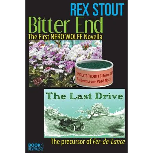 Bitter End and The Last Drive