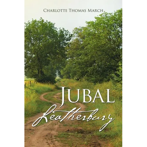 Jubal Leatherbury: Book II