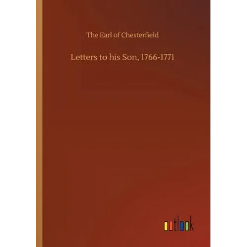 Letters to his Son, 1766-1771