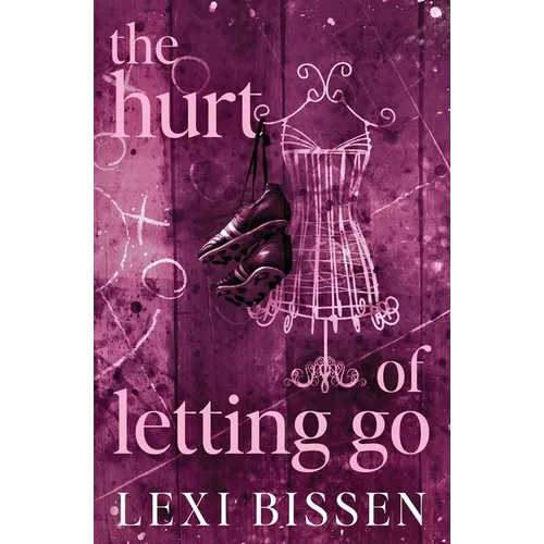 The Hurt of Letting Go - Special Edition