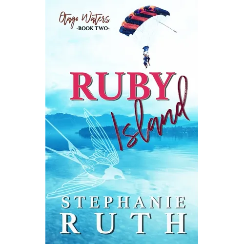 Ruby Island: A New Zealand opposites attract romance.