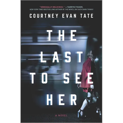 The Last to See Her