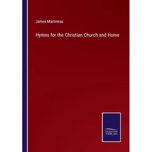 Hymns for the Christian Church and Home