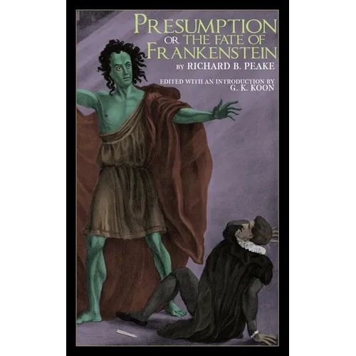 Presumption; or, the Fate of Frankenstein