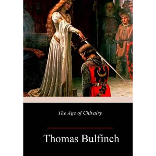 The Age of Chivalry
