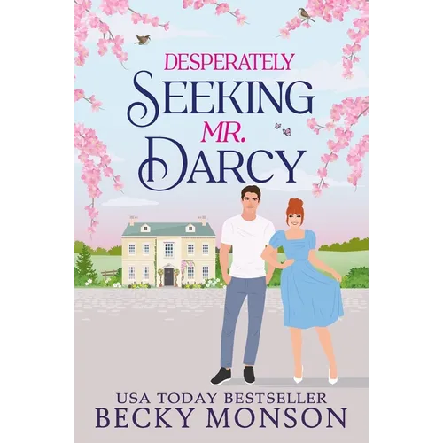 Desperately Seeking Mr. Darcy