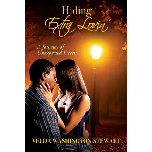 Hiding Extra Lovin': A Journey of Unexpected Deceit