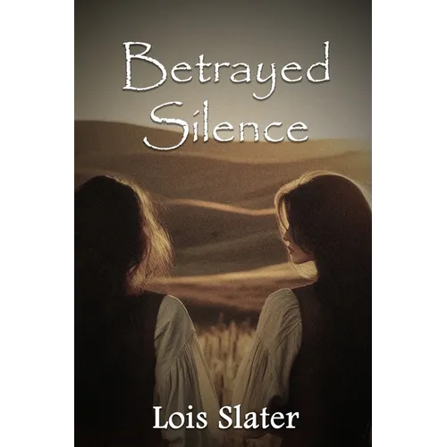 Betrayed Silence