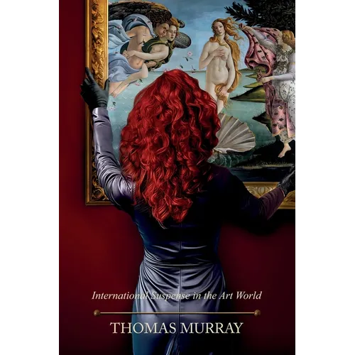 Red Is a Color: International Suspense in the Art World