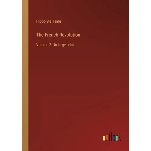 The French Revolution: Volume 2 - in large print