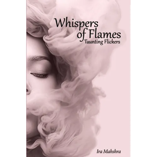 Whispers of flames: Taunting flickers