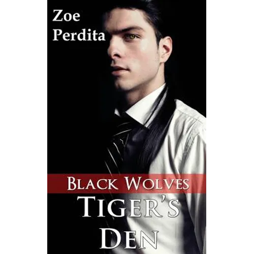 Tiger's Den: Black Wolves (Haven City Series #5): Black Wolves