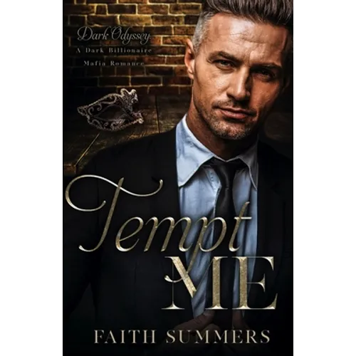 Tempt Me: A Dark Billionaire Mafia Romance