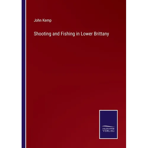 Shooting and Fishing in Lower Brittany