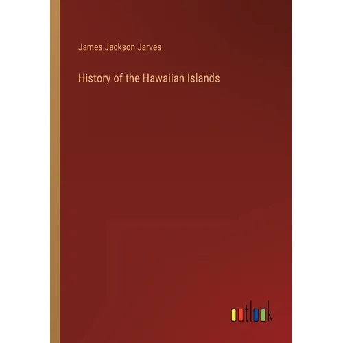 History of the Hawaiian Islands
