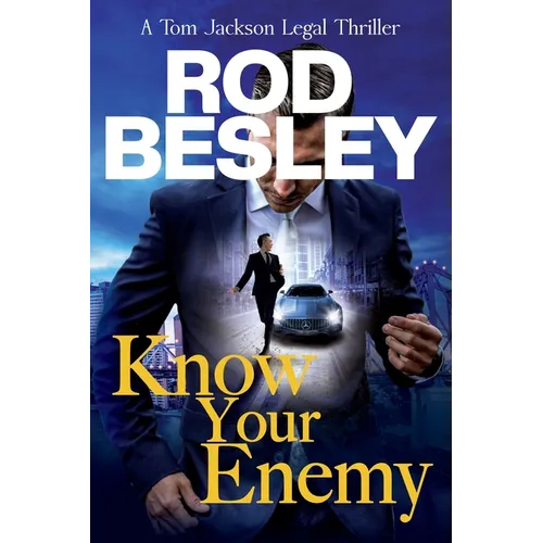 Know Your Enemy: A Tom Jackson Legal Thriller Book 1