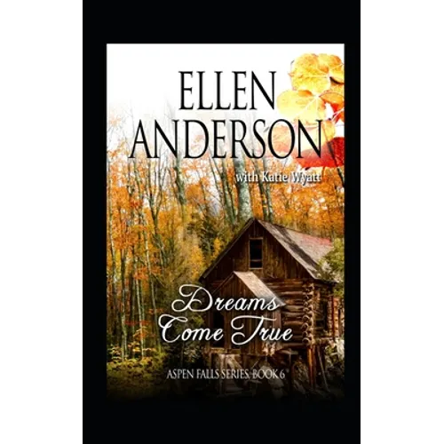 Dreams Come True: Historical Western Romance