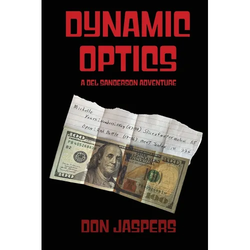 Dynamic Optics: A Del Sanderson Adventure