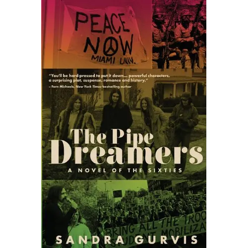 The Pipe Dreamers: A Novel of the Sixties