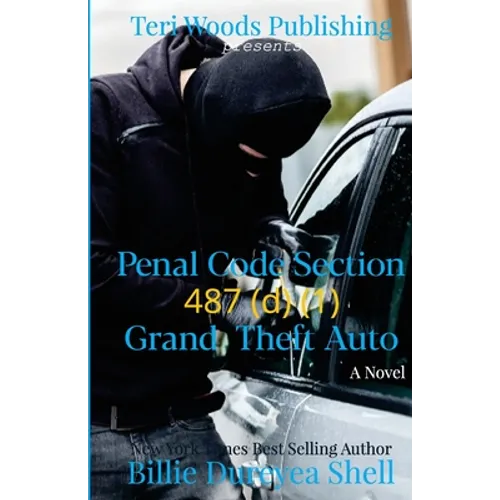 Penal Code Section 487 (d) (1) Grand Theft Auto