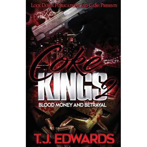 Coke Kings 2: Blood Money and Betrayal