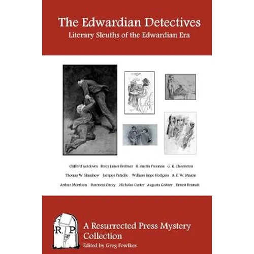 The Edwardian Detectives: Literary Sleuths of the Edwardian Era