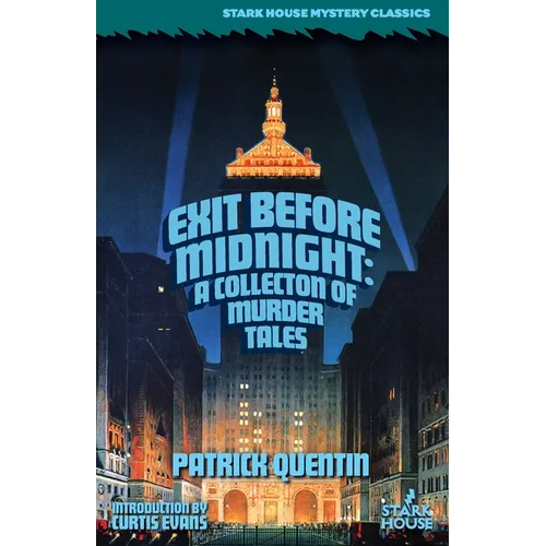 Exit Before Midnight: A Collection of Murder Tales